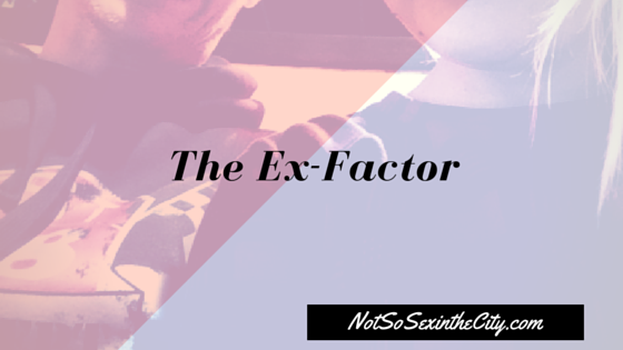 The Ex-Factor