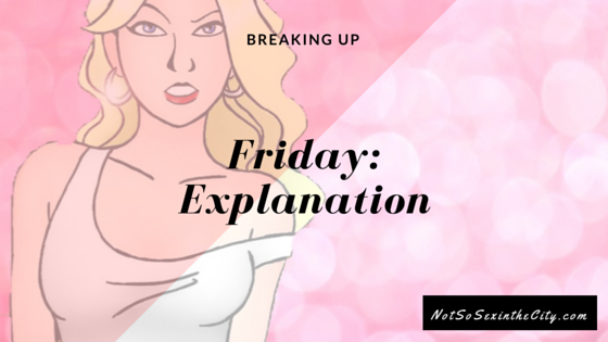 Friday: Explanation
