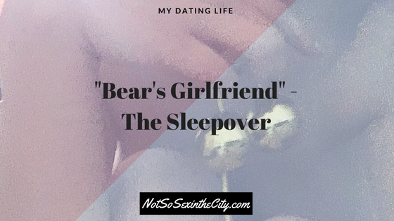 bears-girlfriend-the-sleepover